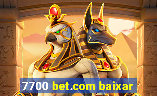 7700 bet.com baixar